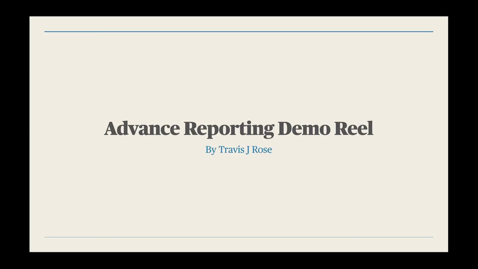 Advance Reporting Demo Reel